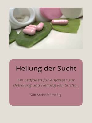 cover image of Heilung der Sucht